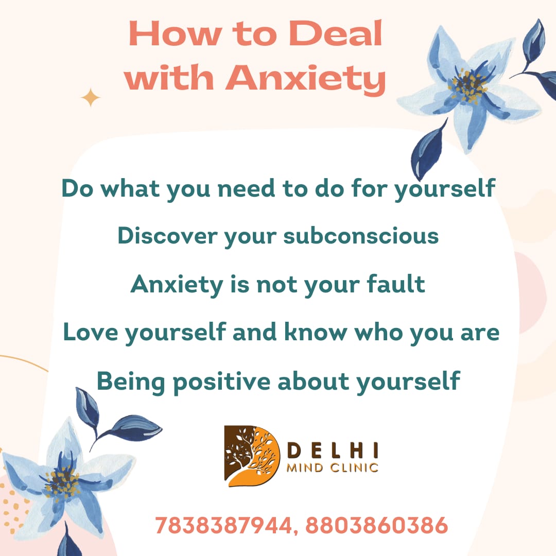 How To Deal With Anxiety - Anxiety Doctors Near Me - Delhi Mind Clinic